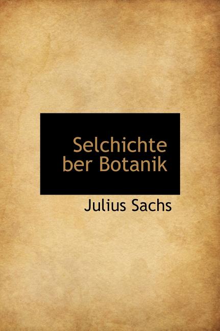 Selchichte Ber Botanik (Hardcover)