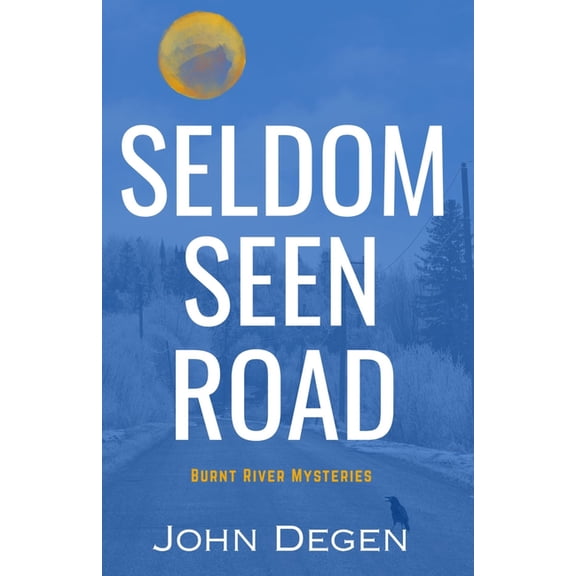 Burnt River Mystery Seldom Seen Road, (Paperback)