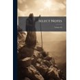 thumbnail image 1 of Select Notes : A Commentary On The International Lessons ...; Volume 46 (Paperback), 1 of 1