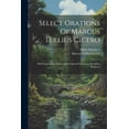 thumbnail image 1 of Select Orations Of Marcus Tullius Cicero: With Explanatory Notes, And A Special Dictionary By Albert Harkness (Paperback), 1 of 1