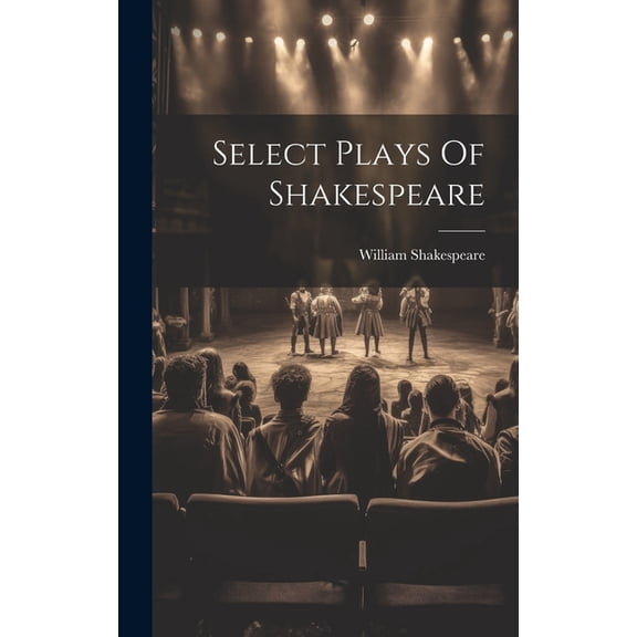 Select Plays Of Shakespeare (Hardcover)