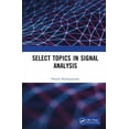 thumbnail image 1 of Select Topics in Signal Analysis, (Hardcover), 1 of 1