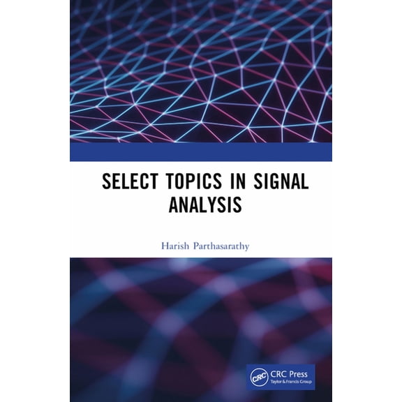 Select Topics in Signal Analysis, (Hardcover)