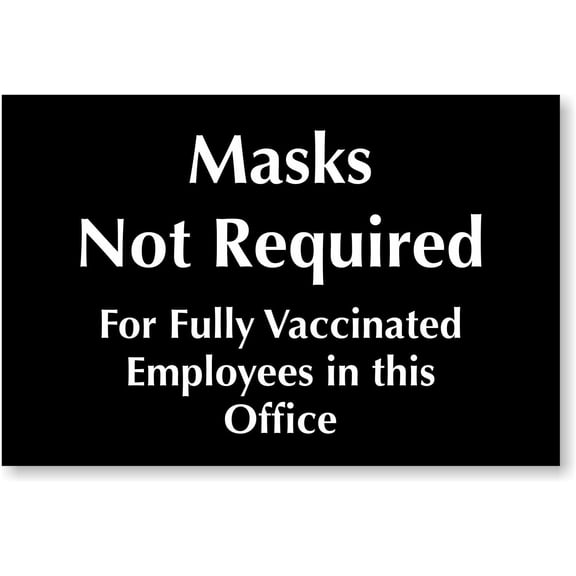 Select-a-Color Engraved Sign: Masks Not Required For Fully Vaccinated Employees In This Office Man Cave Garage Shop Bar Restaurant Home Decor Metal Sign, 12" x 8"