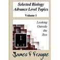 thumbnail image 1 of Selected Biology Advance Level Topics (Volume 1), (Paperback), 1 of 1
