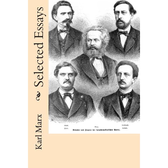 Selected Essays (Paperback) by H J Stenning, Karl Marx