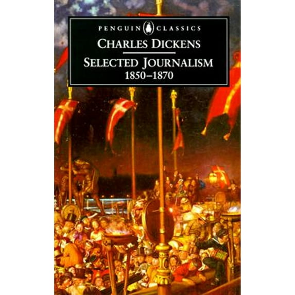 Pre-Owned Selected Journalism 1850-1870: 1850-1870 (Paperback) 0140435808 9780140435801