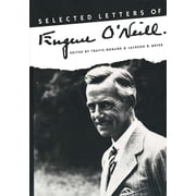 Selected Letters of Eugene O`neill, Hardcover
