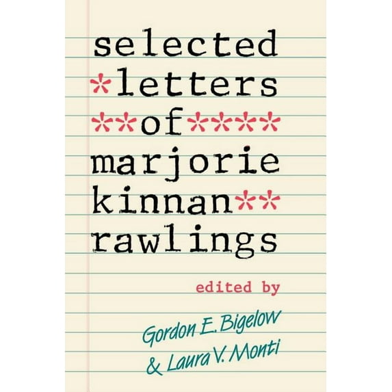 Selected Letters of Marjorie Kinnan Rawlings, (Paperback)