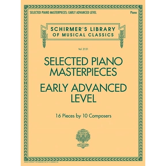Selected Piano Masterpieces - Early Advanced Schirmer's Library of Musical Classics: Schirmer's Library of Musical Class, (Paperback)