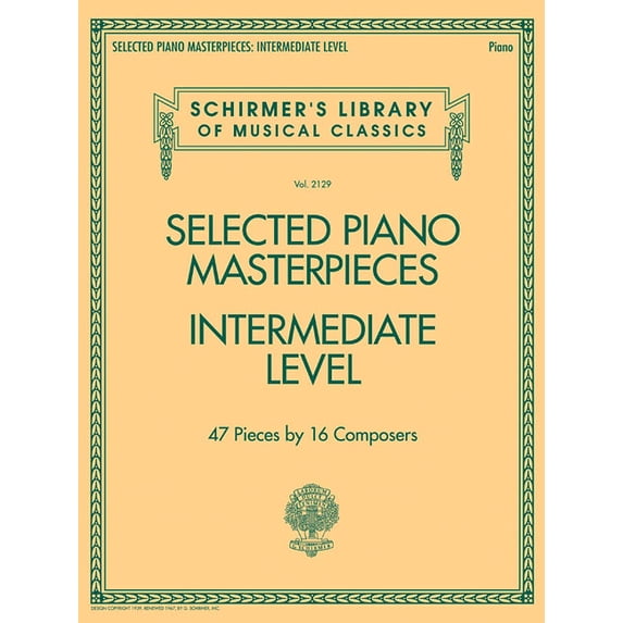 Selected Piano Masterpieces - Intermediate Level: Schirmer's Library of Musical Classics Volume 2129, (Paperback)