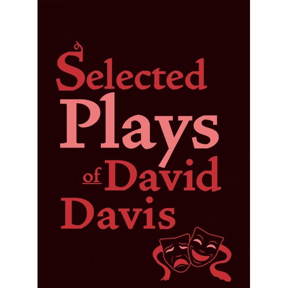 Selected Plays of David Davis, (Hardcover)