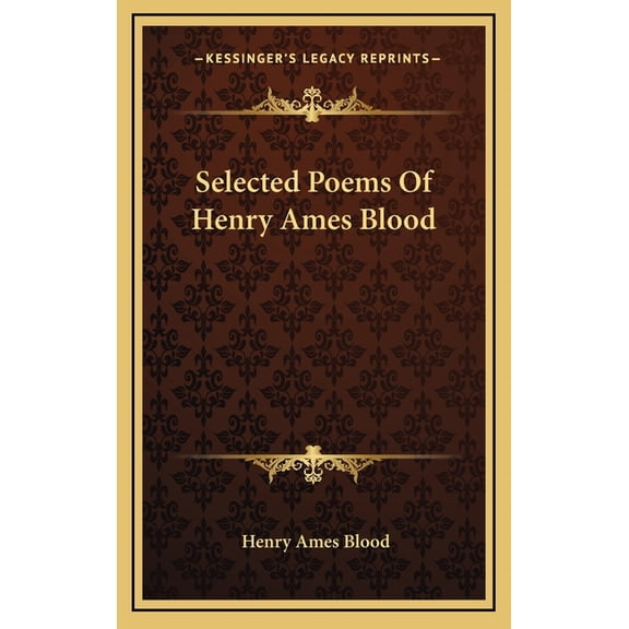 Selected Poems Of Henry Ames Blood (Hardcover)