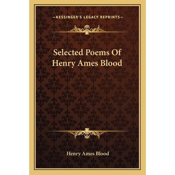 Selected Poems Of Henry Ames Blood (Paperback)