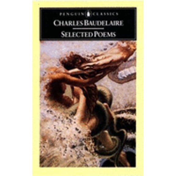 Pre-Owned Selected Poems Baudelaire (Paperback) 0140421882 9780140421880
