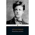 thumbnail image 1 of Selected Poems and Letters (Rimbaud, Arthur): Parallel Text Edition with Plain Prose Translations of EachPoem, 1 of 3