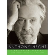 Selected Poems of Anthony Hecht (Paperback)