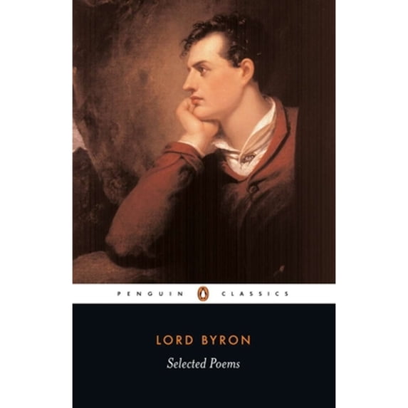 Pre-Owned Selected Poems of Lord George Gordon Byron (Paperback) 0140424504 9780140424508