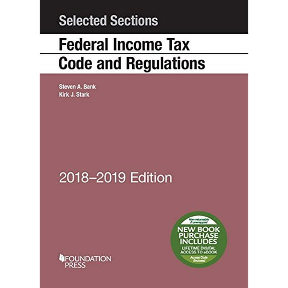 Pre-Owned Selected Sections Federal Income Tax Code and Regulations, 2018-2019 (Selected Statutes)