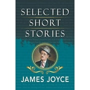 Selected Short Stories of James Joyce (Paperback)