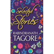 Selected Stories of Rabindranath Tagore, Hardcover