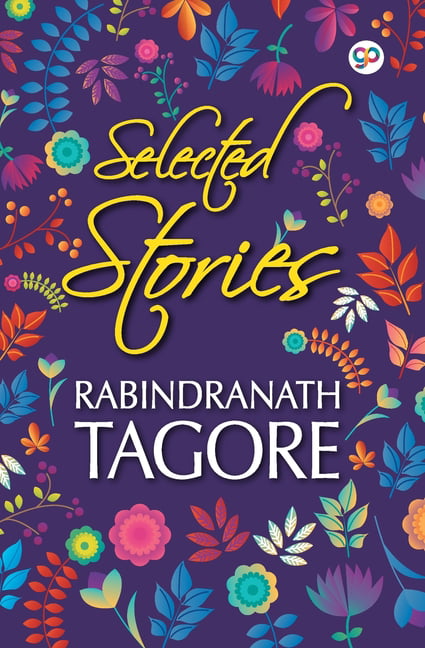 Selected Stories of Rabindranath Tagore (Paperback) - Walmart.com