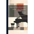 thumbnail image 1 of Selected Studies for the Piano: An Anthology Volume Book 1 (Hardcover), 1 of 1