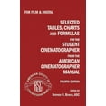 thumbnail image 1 of Selected Tables, Charts And Formulas for the Student Cinematographer 4TH Ed, (Paperback), 1 of 1