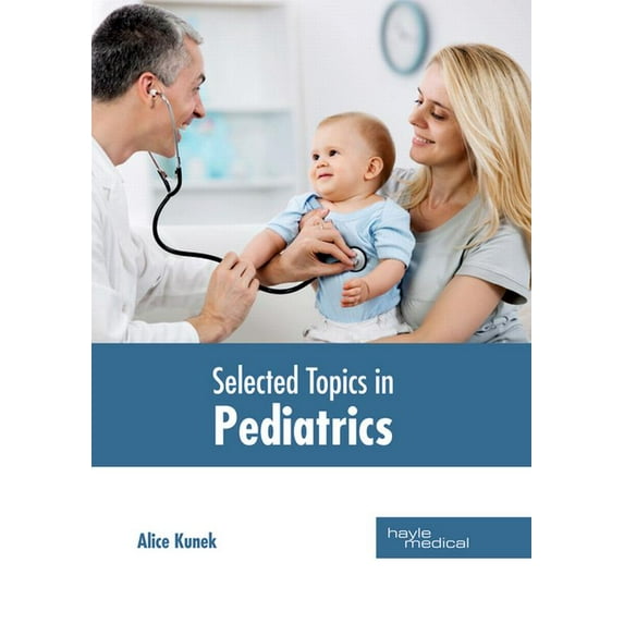 Selected Topics in Pediatrics, (Hardcover)