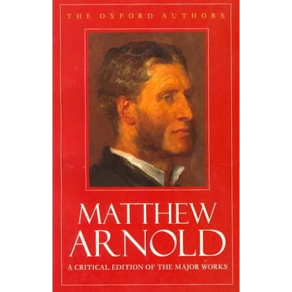 Pre-Owned Matthew Arnold (The ^AOxford Authors) (Paperback) 0192813765 9780192813763