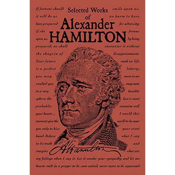 Pre-Owned Selected Works of Alexander Hamilton (Paperback) 1684122910 9781684122912