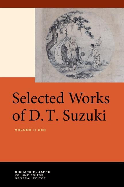 Selected Works of D.T. Suzuki, Volume I: Zen, (Hardcover)