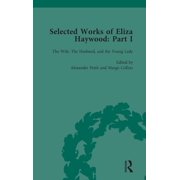 Selected Works of Eliza Haywood, Part I Vol 3, Hardcover