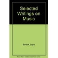 thumbnail image 1 of Pre-Owned Selected Writings on Music 9789633305553, 1 of 1