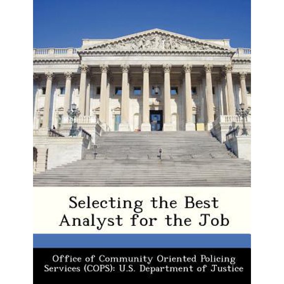 Selecting the Best Analyst for the Job Paperback