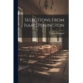 thumbnail image 1 of Selections From Isaac Penington (Paperback), 1 of 1