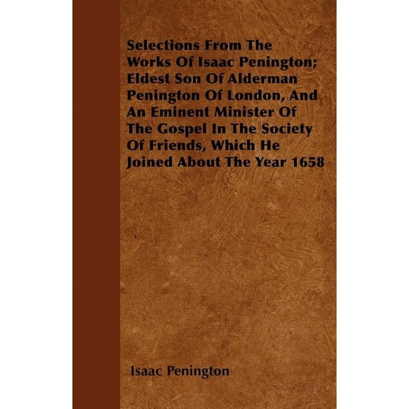 Selections from the Works of Isaac Penington