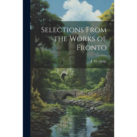 Selections From the Works of Fronto