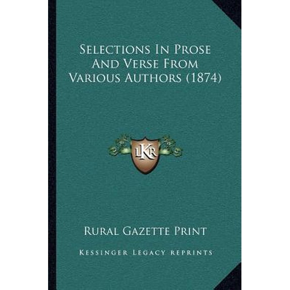 Selections in Prose and Verse from Various Authors (1874) Paperback