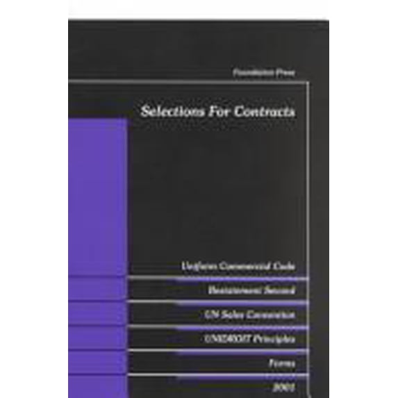 Pre-Owned Selections for Contracts : Statutes, Restatement Second, Forms 2001 9781587781919 Used