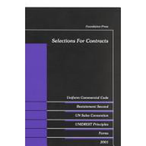 Pre-Owned Selections for Contracts : Statutes, Restatement Second, Forms 2001 9781587781919 Used