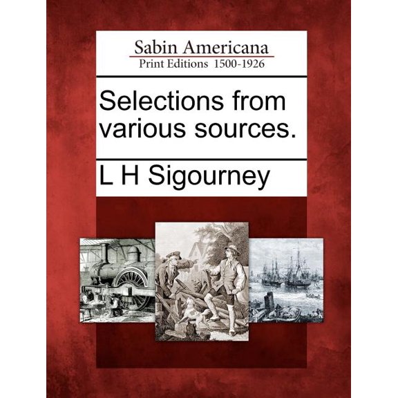 Selections from Various Sources. (Paperback)