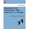 thumbnail image 1 of Selections from Wordsworth. With Notes by A. J. George. (Paperback), 1 of 1