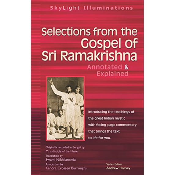 Pre-Owned Selections from the Gospel of Sri Ramakrishna: Translated by SkyLight Illuminations Paperback Kendra Crossen Burroughs