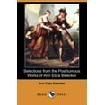 thumbnail image 1 of Selections from the Posthumous Works of Ann Eliza Bleecker (Dodo Press) (Paperback), 1 of 1