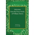 thumbnail image 1 of Selections from the Prose Works of William Morris, (Paperback), 1 of 1