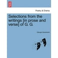 thumbnail image 1 of Selections from the Writings [In Prose and Verse] of G. G., 1 of 1