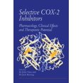 thumbnail image 1 of Selective Cox-2 Inhibitors: Pharmacology, Clinical Effects and Therapeutic Potential, (Paperback), 1 of 1