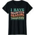thumbnail image 1 of Selective Hearing Humor Design You Weren't Selected funny T-Shirt T-shirts, 1 of 4