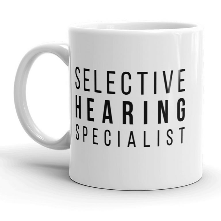 Selective Hearing Specialist T-Shirt Selective Hearing Specialist T-Shirt